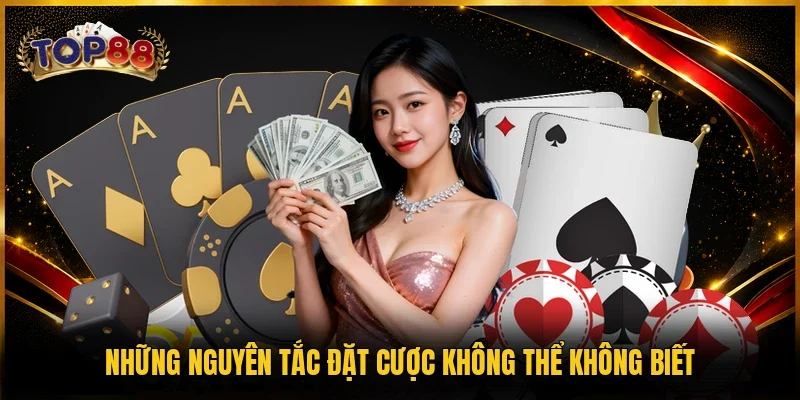Những nguyên tắc đặt cược không thể không biết