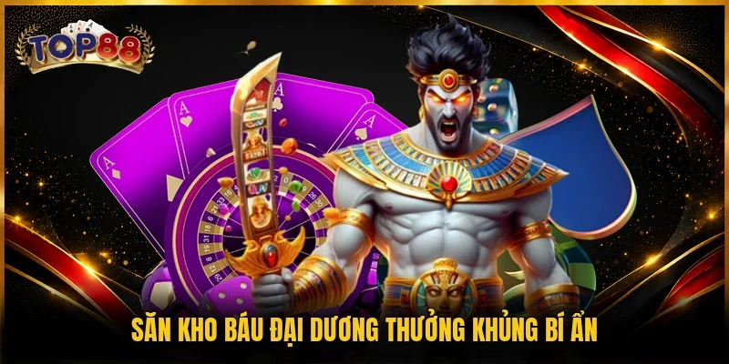 Nổ Hũ TOP88 2 Săn kho báu đại dương thưởng khủng bí ẩn